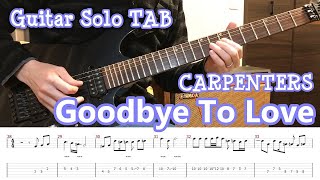 Goodbye To Love [Guitar Solo] [TAB]