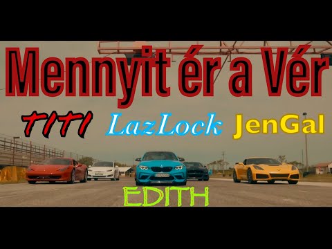 LazLock x Titi x JenGal x Edith - Mennyit ér a Vér (Hivatalos Videoklip)