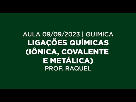 Aula 09/09/23 - Química: Ligações químicas