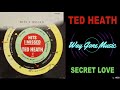 Ted Heath - Secret Love