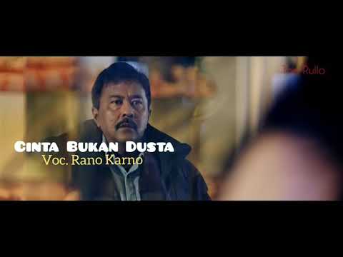CINTA BUKAN DUSTA +(Official Video) Voc. Rano Karno Lagu Kenangan Terpopuler