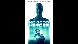 NO GOOD HEROES - OFFICIAL TRAILER
