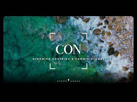 Vídeo: Con: as dinámicas costeiras e cambio global