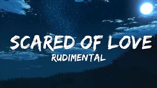 Rudimental - Scared of Love (Lyrics) ft. Stefflon Don &amp; RAY BLK
