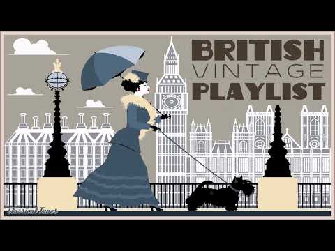 British Vintage Playlist  Music From The 1920s 1930s & 1940s