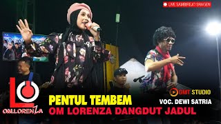Download lagu PENTUL TEMBEM VOC DEWI SATRIA OM LORENZA TERBARU 2025 DANGDUT JADUL INDONESIA - SAMBIREJO SRAGEN mp3