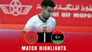 Morocco vs Libya  - International Futsal Friendly  - Match Highlights  