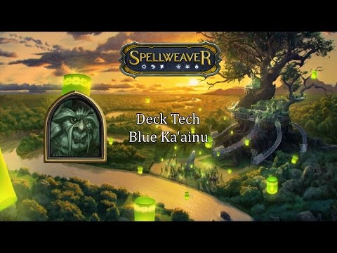 Spellweaver: Deck Tech Ka'ainu Blue