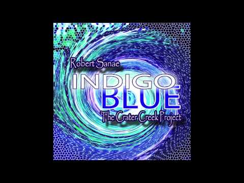 Conversation With God by Robert Sanae & The Crater Creek Project-Indigo Blue