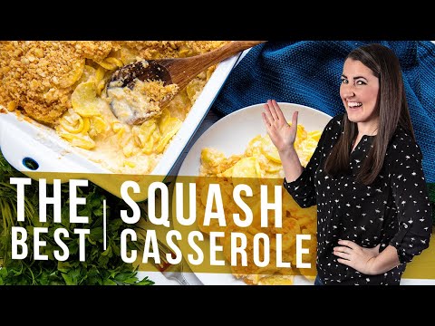 How to Make The Best Squash Casserole | The Stay At Home Chef