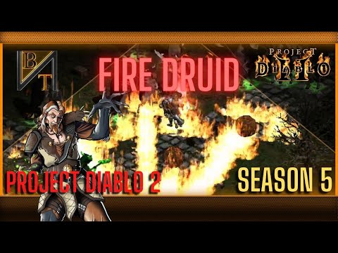 Project Diablo 2 Fire Druid Guide | Season 5