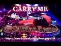 Carry Me-dj GilMAr Remix 2016
