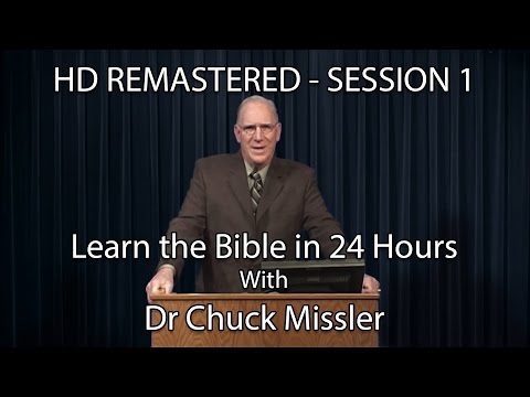 Learn the Bible in 24 Hours - Hour 1 - Small Groups  - Chuck Missler