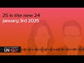 25 is the new 24 with suzanne maloney january 3rd 2025