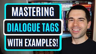 Mastering DIALOGUE TAGS in Writing (With Examples!) | Fiction Writing Advice