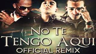 Daddy Yankee Feat. Jomar &quot;El Caballo Negro&quot; &amp; Arcangel - No Te Tengo Aqui (Remix) (Original)