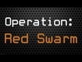 Operation: Red Swarm Waves 41, 42, 43 & 44 - War ...