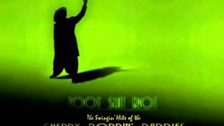 Zoot Suit Riot - Cherry Poppin' Daddies