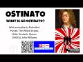 What is an Ostinato? - Explanation with Examples