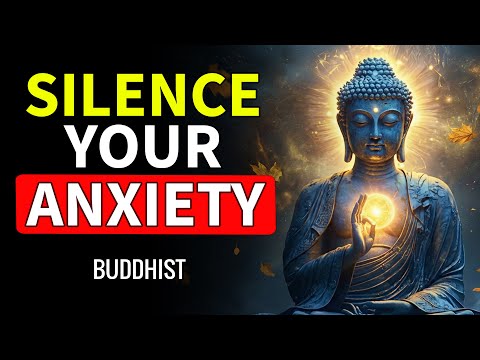 7 Powerful Buddhist Teachings That Will Silence Your Anxiety | Daily Dharma Light