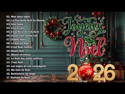 🎅✨ Musique de Noël en Français 2026 – Compilation des Meilleures Chansons de Noël 🎶❄️