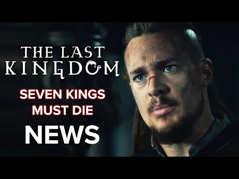 The Last Kingdom Movie: Seven Kings Must Die Everything We Know