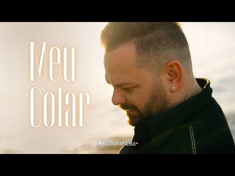 BandaVanera - MEU COLAR (Clipe Oficial)