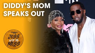 Diddy's Mother Speaks Out Amid His Sex Crime Allegations