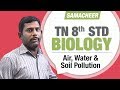 Air Water Soil Pollution TN 8th Std Biology 8th Std Science