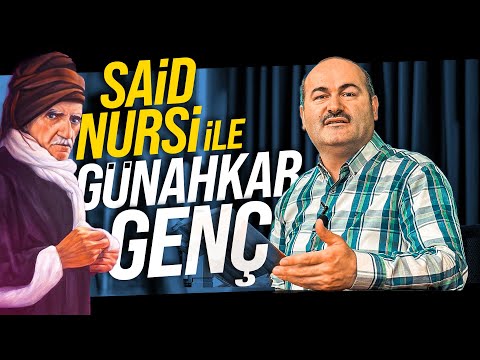 Said Nursi Günahkar Gence Ne Yaptı? | Said Şaşmaz