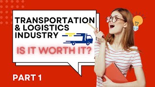 Exploring Transportation &amp; Logistics Investments: Opportunities in 2024 - Part 1