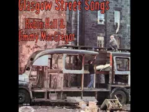 Robin Hall & Jimmy MacGregor - Glasgow Street Songs