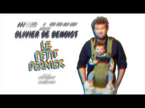 OLIVIER DE BENOIST - Le Petit Dernier - Teaser Paris 2023