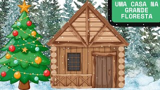 UMA CASA NA FLORESTA – CAPÍTULO 4 [CadaPasso.Ensino]