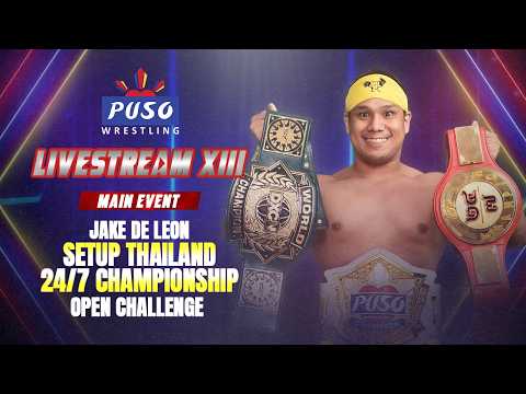 PUSO Wrestling Livestream XIII