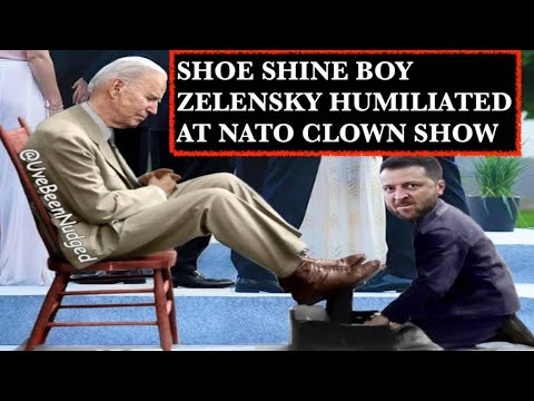 SHOE SHINE BOY ZELENSKY HUMILIATED AT NATO CLOWN SHOW
