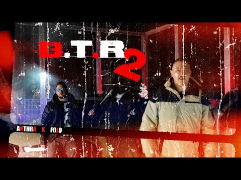 ANTHRA x FOLO - B.T.R 2 (Beat by Koraybeatz) [Offizielles Musikvideo]