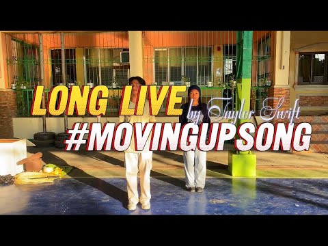 Moving Up Song 2024: Long Live by Taylor Swift