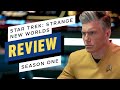 Star Trek: Strange New Worlds - Season 1 Review