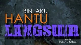 Download lagu Bini aku hantu langsuir Full Movie  mp3