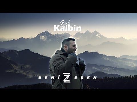 Deniz Zeren - Kirli Kalbin (Official Video 4K)