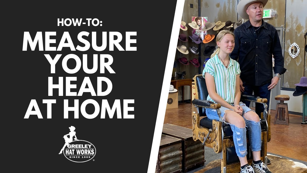 How To Measure Your Head at Home with Greeley Hat Works