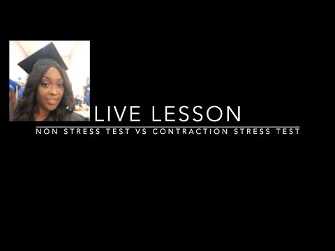 Non-Stress Test VS Contraction Stress Test in Nursing