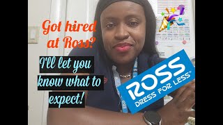 Got hired at Ross Watch this to know what to expect!