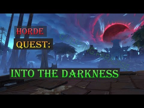 Quest: Into The Darkness - Battle for Azeroth - Nazmir Questing - WoW