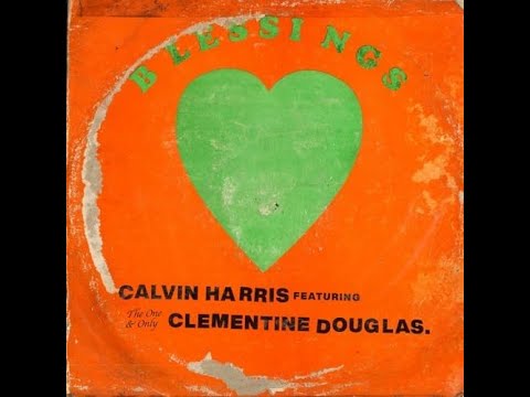 Calvin Harris ft.Clementine Douglas - Blessings (Brent Kilner Bootleg)