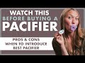BEST PACIFIER For Newborn | When To INTRODUCE a PACIFIER