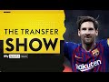 BREAKING! Lionel Messi LEAVES Barcelona | The Transfer Show