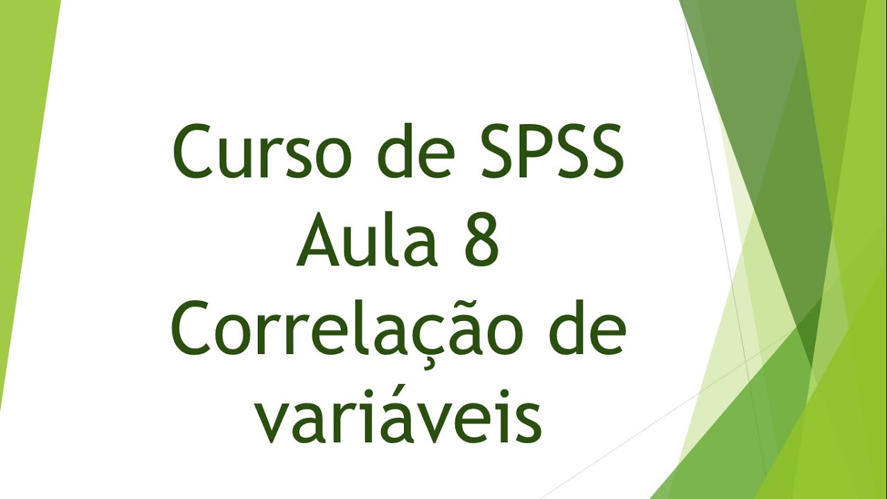 SPSS aula 8 - Correlação de variáveis