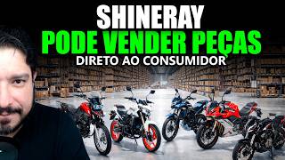 Shineray pode vender peças direto ao consumidor